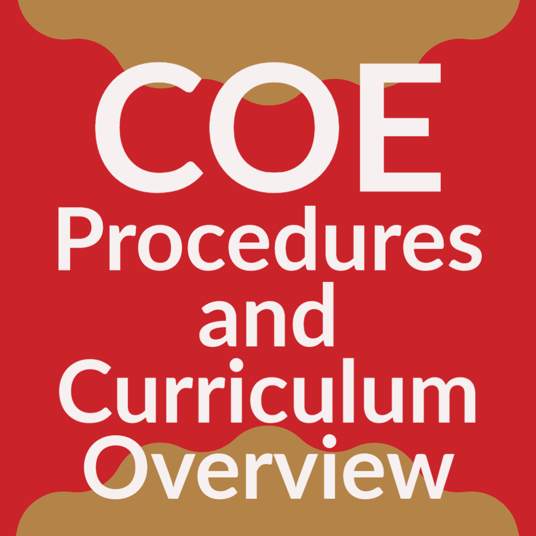 COE Procedures and curriculum overview