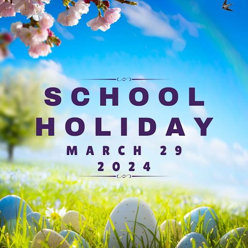School Holiday March 29, 2024